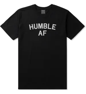 Humble AF Funny Mens T-Shirt