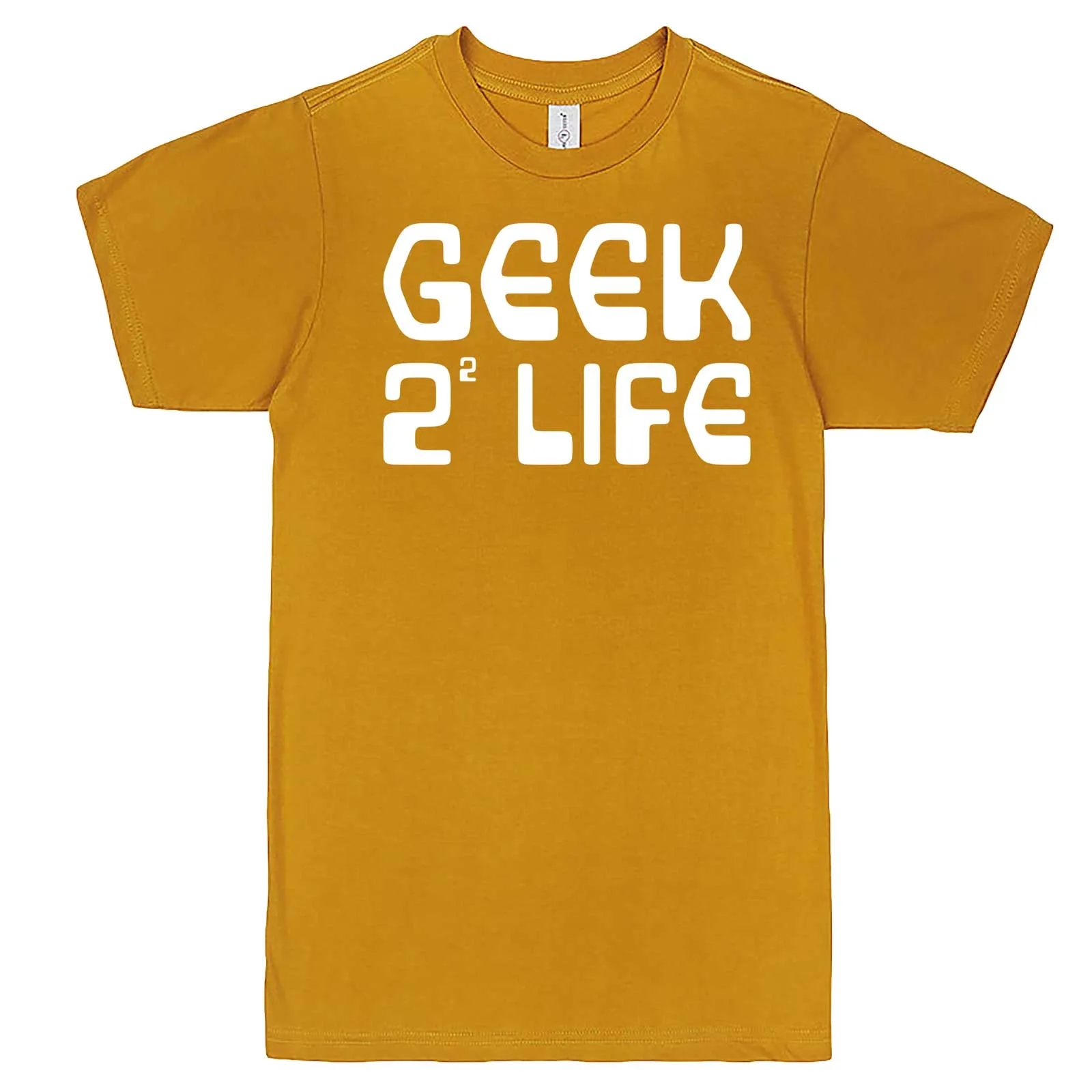 "Geek 4 Life" men's t-shirt